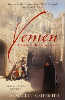 Tim Mackintosh-Smith, 'Yemen: Travels in Dictionary Land'